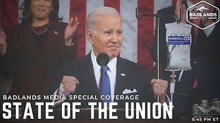 Badlands Media Special Coverage - State of the Union 2024