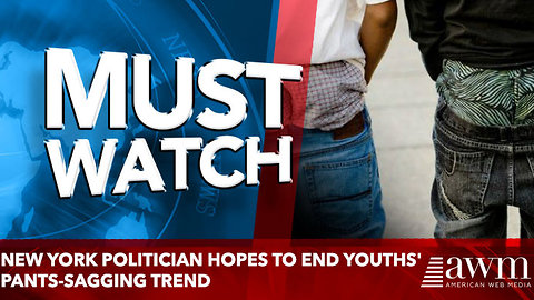 New York politician hopes to end youths' pants-sagging trend