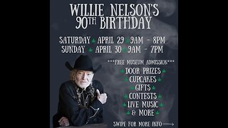 Episode No.295 – Willie Nelson’s 90th Birthday Celebration