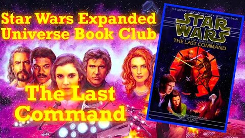 Star Wars Expanded Universe Book Club: The Last Command