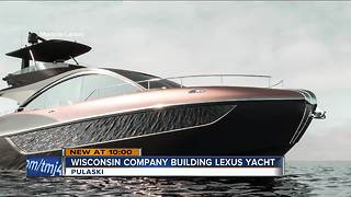 Wisconsin company building $3.5 million luxury yacht for Lexus