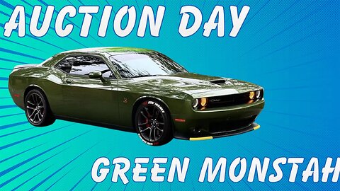 It’s Green Monstah Auction Day