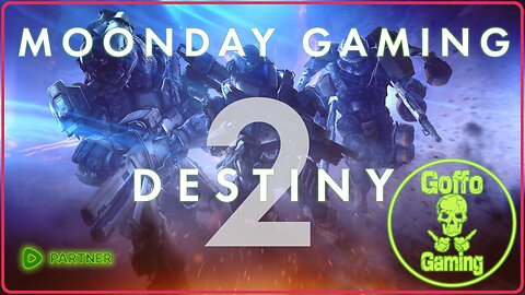 Moonday Gaming - Destiny 2 - Ep. 03 #RumbleTakeover #RumblePartner