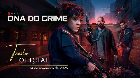 DNA do Crime | Trailer oficial | Série nacional | 2023