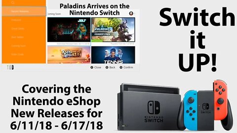 Switch It Up June 11, 2018 - June 17 2018: Checking out this Week's Nintendo eShop New Releases