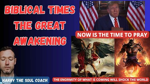 Biblical Times - The Great Awakening