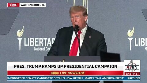 President Donald Trump's Full Speech At The Libertarian National Convention in D.C. - 5/25/24