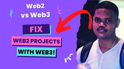 5 Web2 Projects That Recently Incorporated Web3. How To Wake Your Existing Web2 Projects With Web3?