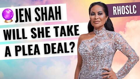 Will Jen Shah Take A Plea Deal? Psychic Reading