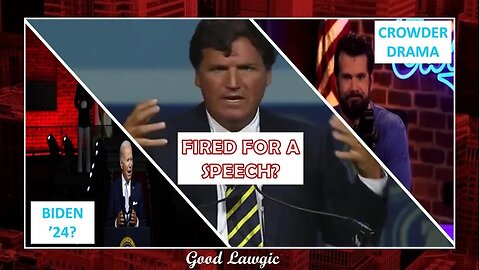 The Following Program: Was Tucker Fired For A Speech?; Crowder Drama; Biden Announces