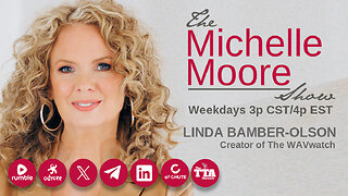 (Re-broadcast) Guest, Linda Bamber-Olson 'WAVwatch and Your Body' The Michelle Moore Show
