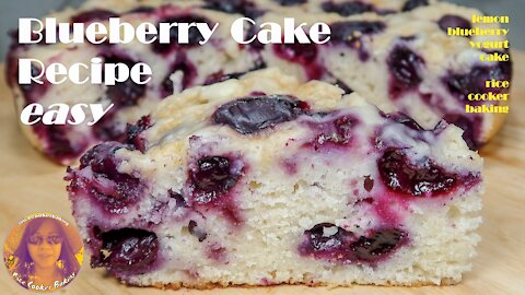 Blueberry Cake Recipe Easy | Lemon Blueberry Yogurt Cake Recipe | EASY RICE COOKER CAKE RECIPES