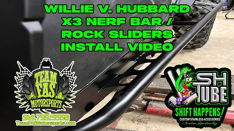 Willie V Hubbard | SH Tube Can Am X3 Nerf Bar / Rock Sliders Install