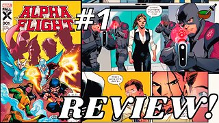 Alpha Flight #1 REVIEW | The TEAM Returns in this Fall of X Tie-In