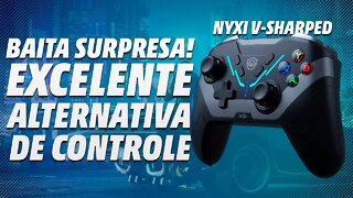 ESSE CONTROLE ME SURPREENDEU! NYXI V-SHARPED, EXCELENTE PARA PC/NINTENDO SWITCH E ANDROID | Análise