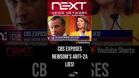 CBS Exposes Newsom's Anti-2A Lies! #shorts