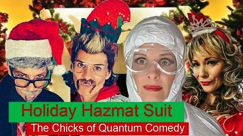 Holiday Hazmat Survival Suit #thechicksofquantumcomedy
