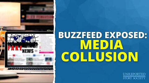 BuzzFeed Exposed: Media Collusion