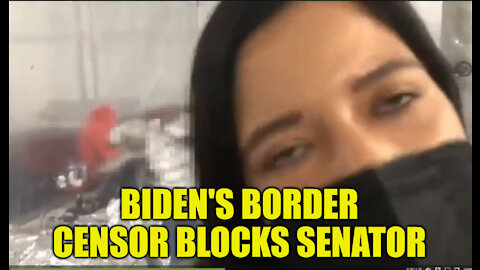 Biden's Border Censor blocks Sen Ted Cruz