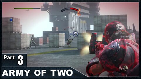 Army of Two, Part 3 / Aircraft Carrier