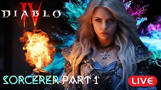 🔴LIVE - Diablo 4 - EVERY CLASS - Sorcerer Part 1