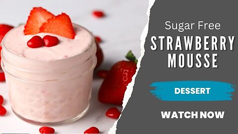 Sugar Free Strawberry Mousse | Keto Strawberry Mousse | Low Carb