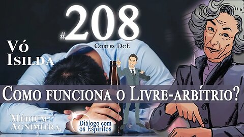 Cortes DcE #208 Como é que funciona o Livre-arbítrio*