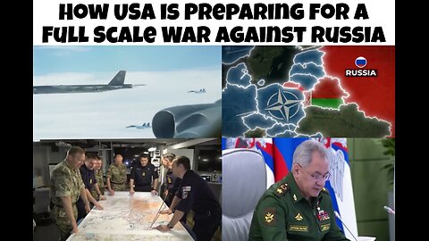 How USA is Preparing for a Full Scale War against Russia