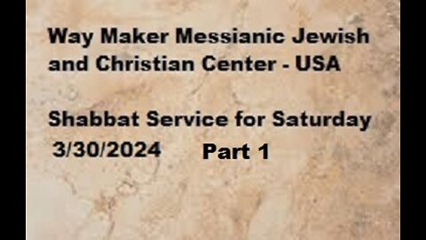 Parashat Tzav - Shabbat Service for 3.30.24 - Part 1
