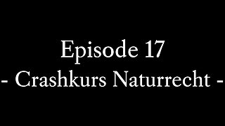 Episode 17: Crashkurs Naturrecht