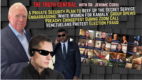 Pro-Kamala Influencers' Embarrassing Zoom Video; Thoughts on a Plan to Bolster Secret Service