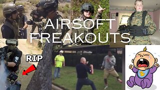 Airsoft cry babies! (Fights and freakouts)