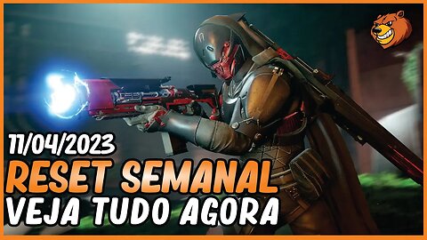 DESTINY 2 │ RESET SEMANAL MUITA COISA LEGAL CONFIRA 11/04/2023