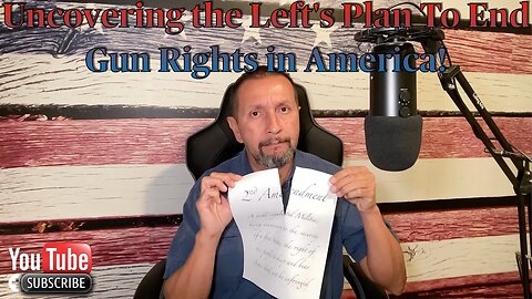Episode 47: Uncovering the Lefts Plan To End Gun Rights In America