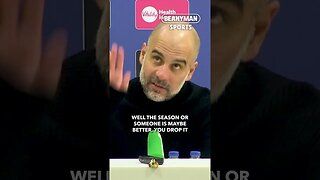 'Still, We. Are. There! This is the best trophy, and compliment that we can have!' | Pep Guardiola