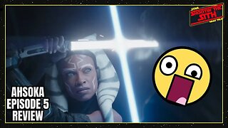 AHSOKA Episode 5 Review - WHOA!