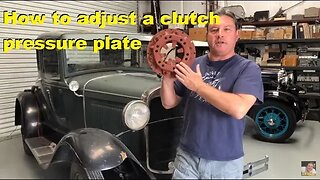 How to adjust Ford Model A Clutch Pressure Plate