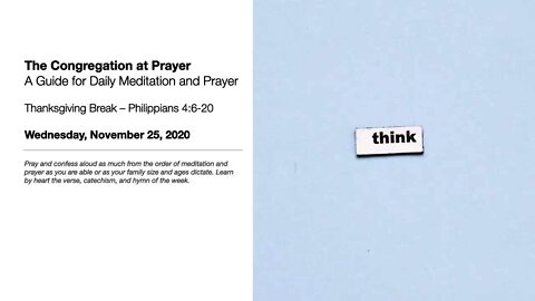 Thanksgiving Break Wednesday – The Congregation at Prayer for November 25, 2020