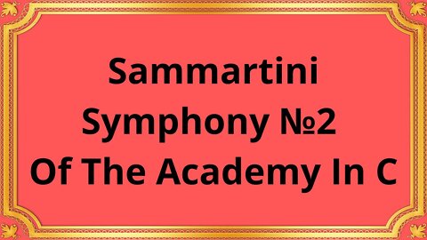 Sammartini Symphony №2 Of The Academy In C