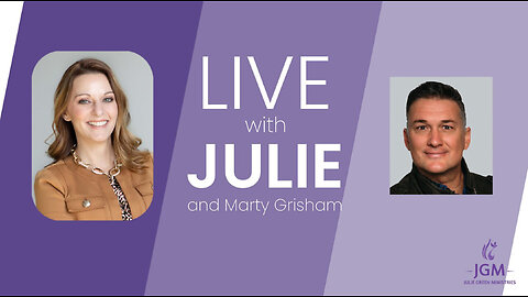 LIVE WITH JULIE AND MARTY GRISHAM