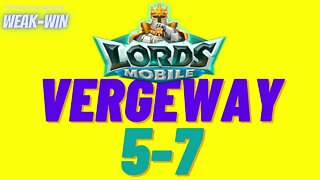 Lords Mobile: WEAK-WIN Vergeway 5-7