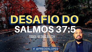 Campanha de Oração - Desafio do Salmos 37:5