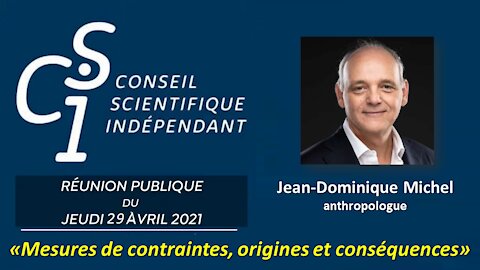 CSI du 29 avril 2021 / Jean Dominique Michel: " Mesures de contraintes, origines et conséquences "