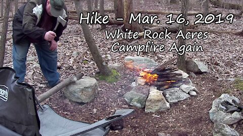 Hike - Mar 16, 2019 - White Rock Acres Campfire Again