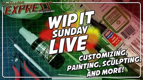 Customizing Action Figures - WIP IT Sunday Live - Episode #44 - Painting, Sculpting, and More!