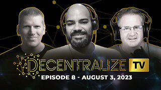 Decentralize.TV - Episode 8 – Aug 3, 2023 – Ernesto Contreras from DASH, a super high speed cryptocurrency for retail transactions