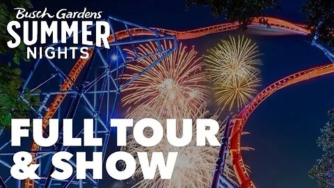 Busch Gardens Summer Nights Tour & Full Laser & Firework Show