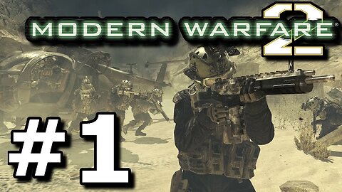 Call of Duty Modern Warfare 2 Mission 1