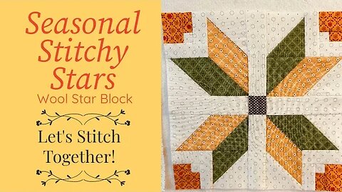 Quilting Morning Musings, Let's Sew the Wool Block. #SeasonalStitchyStars