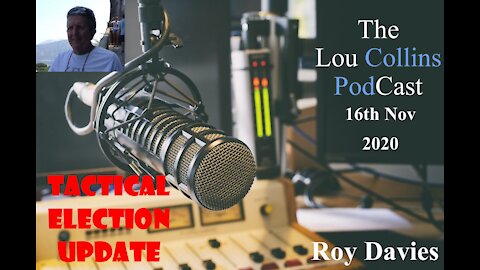 Roy Davies Returns to the show with more Tactical updates in America 16th Nov 2020